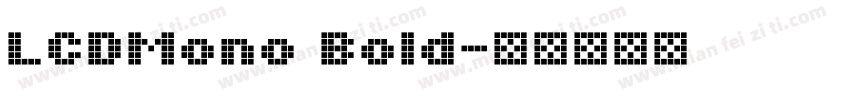 LCDMono Bold字体转换